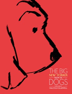 Big New Yorker Book of Dogs