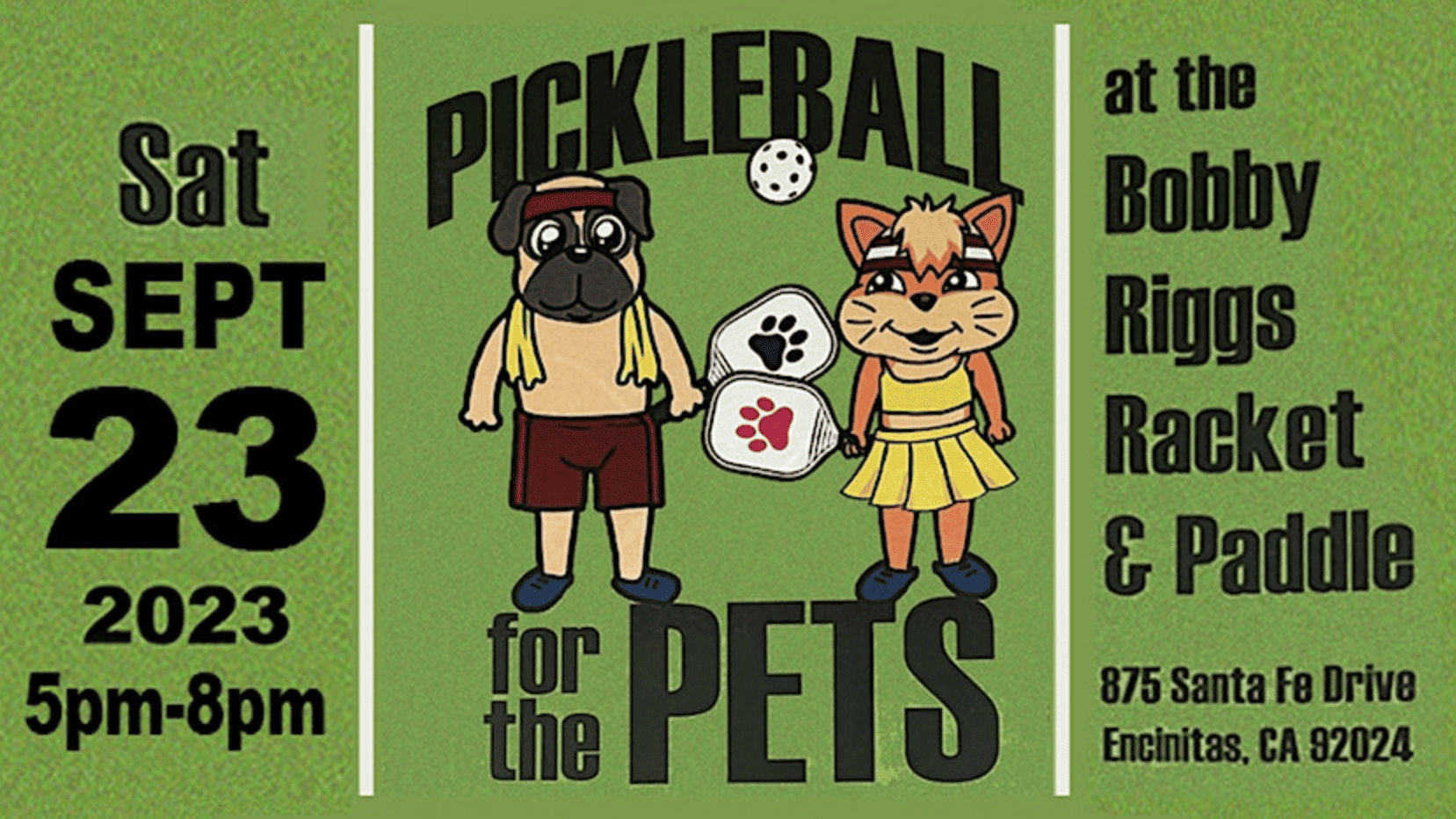 A poster that says Pickleball for the Pets with a dog and a cat on it.