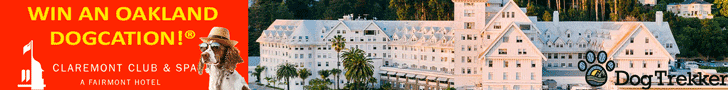 Win an "Oakland Dogcation" at Claremont Club & Spa - Fairmont Hotel. 

A person holding a dog stands beside the text on the left, while the right showcases the grand hotel building amid trees, with the DogTrekker Home logo included.