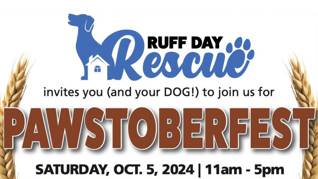 **Pawstoberfest - Hosted by Ruff Day Rescue****Date:** Saturday, October 5, 2024  **Time:** 11 AM to 5 PM---Join us with your dogs for a day full of fun and activities at Pawstoberfest. Celebrate autumn with engaging events in a dog-friendly environment.Ruff Day Rescue Logo | Silhouette of a Dog | Wheat Stalks Illustration