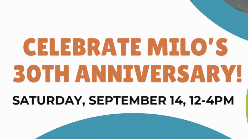 Celebrate Milo's 30th Anniversary on Saturday, September 14 from 12 to 4 PM. The announcement is designed with bold, colorful text on a white background accented by abstract blue shapes. Join for one of the key fall events perfect for dog lovers.